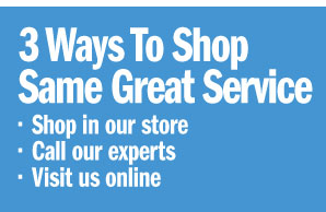 3 Ways To Shop, Same Great Service