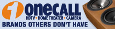 OneCall: Your Home Theater, Digital Camera, and HDTV Experts